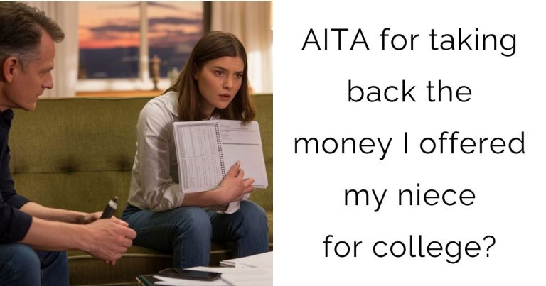 AITA for taking back the money I offered my niece for college?