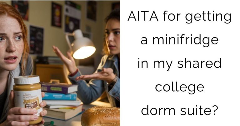 AITA for getting a minifridge in my shared college dorm suite?