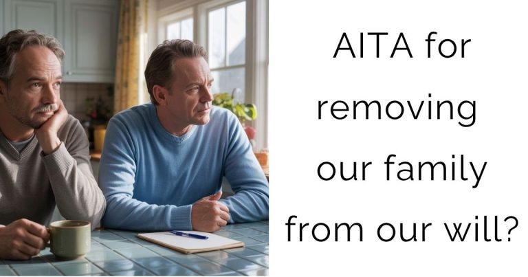 AITA for removing our family from our will?