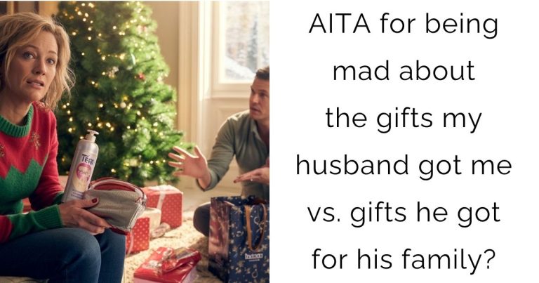 AITA for being mad about the gifts my husband got me vs. gifts he got for his family?