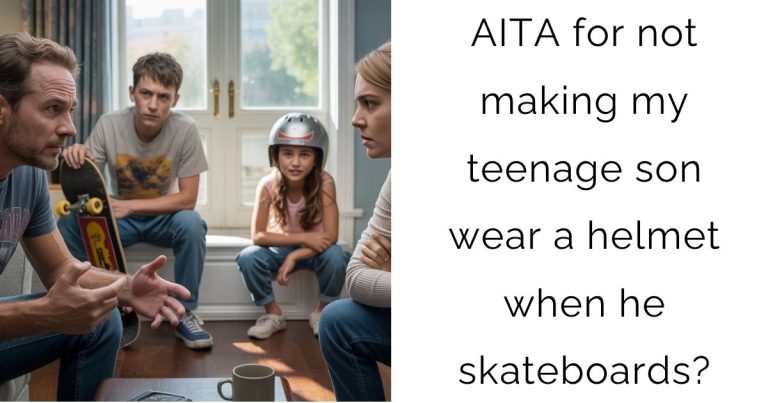 AITA for not making my teenage son wear a helmet when he skateboards?