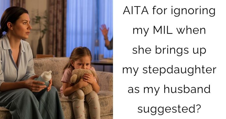 AITA for ignoring my MIL when she brings up my stepdaughter as my husband suggested?