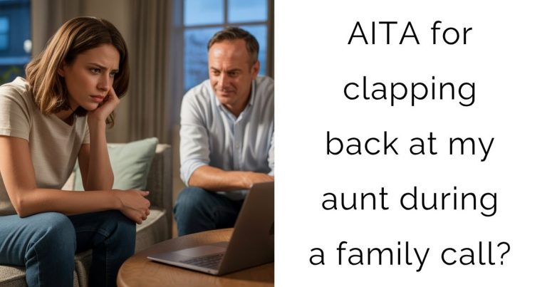 AITA for clapping back at my aunt during a family call?