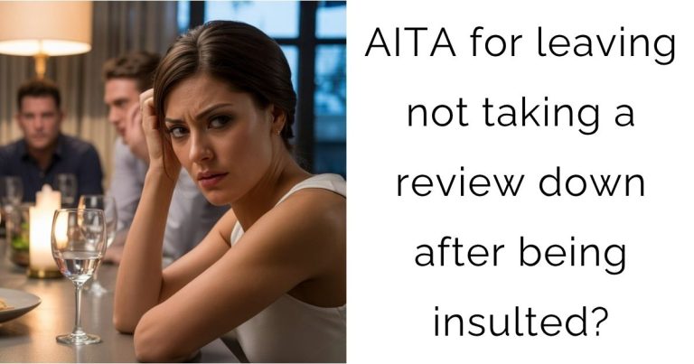 AITA for leaving not taking a review down after being insulted?