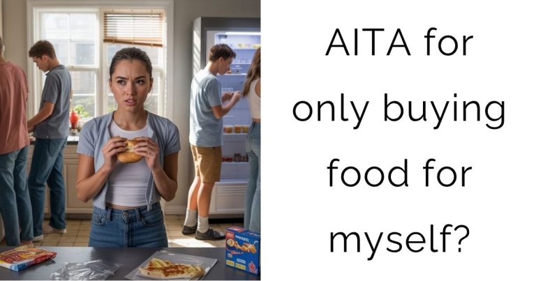 AITA for only buying food for myself?