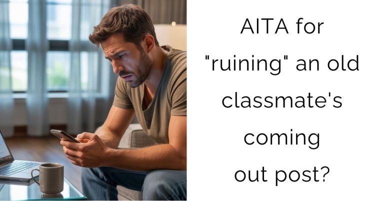 AITA for “ruining” an old classmate’s coming out post?