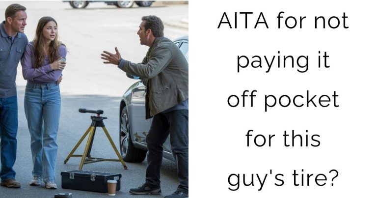 AITA for not paying it off pocket for this guy’s tire?