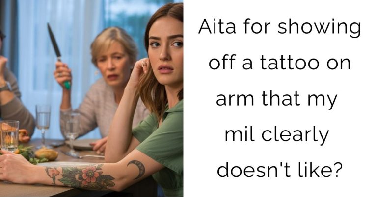 Aita for showing off a tattoo on arm that my mil clearly doesn’t like?