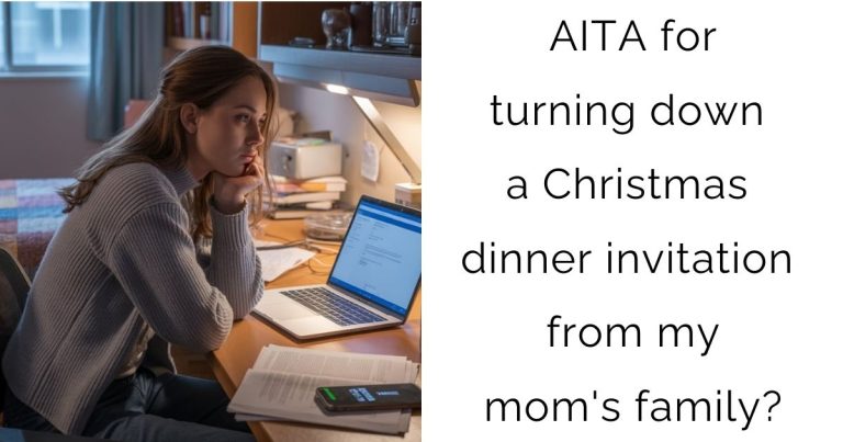 AITA for turning down a Christmas dinner invitation from my mom’s family?
