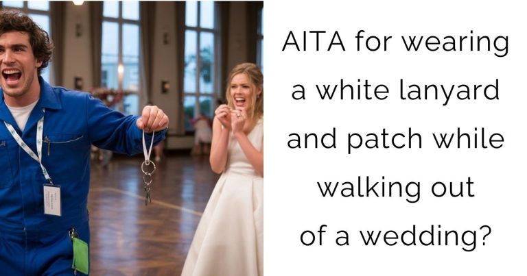 AITA for wearing a white lanyard and patch while walking out of a wedding?