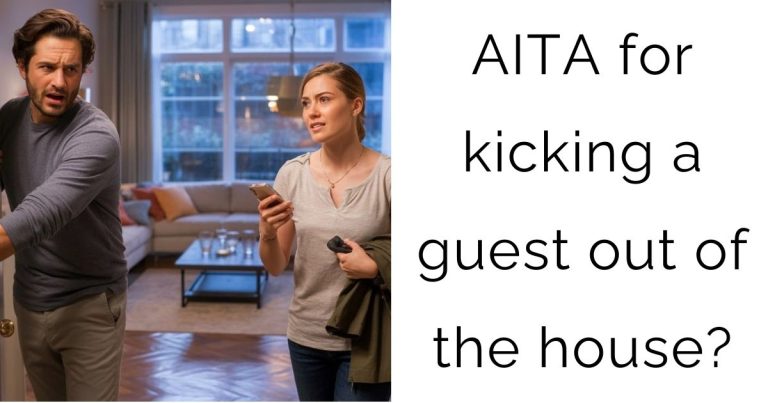 AITA for kicking a guest out of the house?