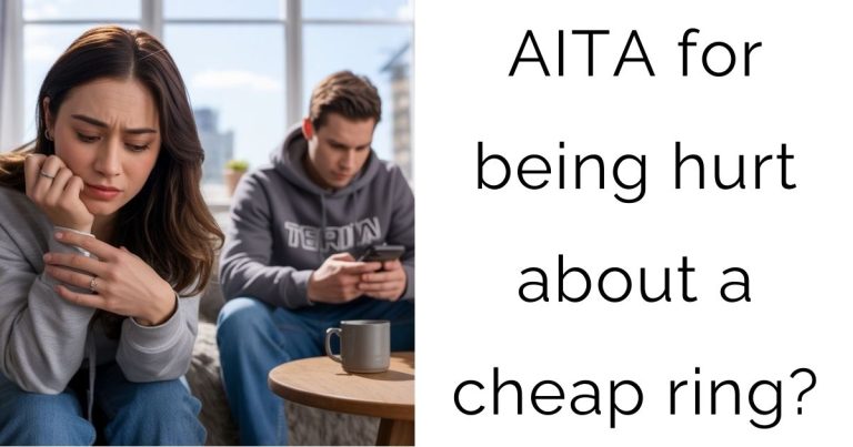AITA for being hurt about a cheap ring?