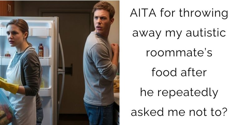 AITA for throwing away my autistic roommate’s food after he repeatedly asked me not to?