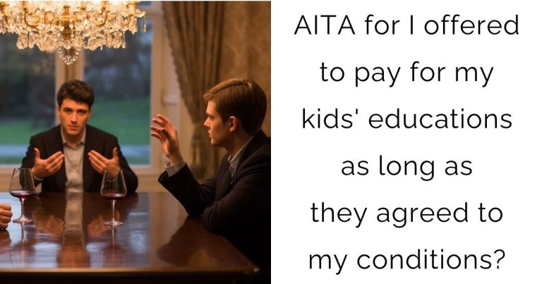 AITA for I offered to pay for my kids’ educations as long as they agreed to my conditions?