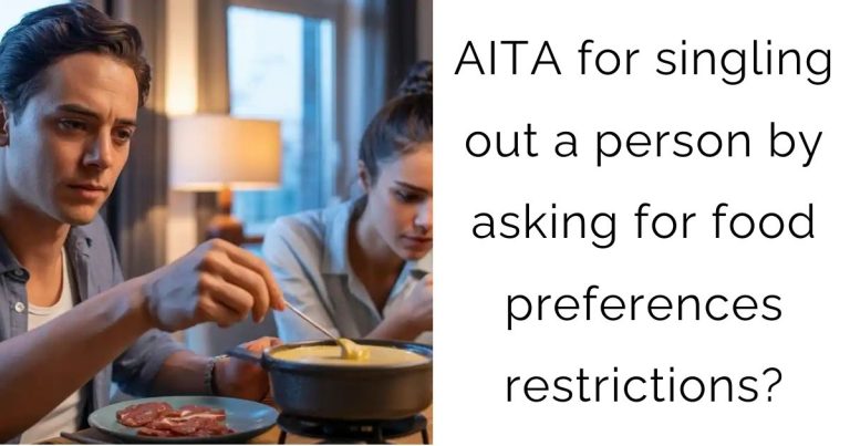 AITA for singling out a person by asking for food preferences restrictions?