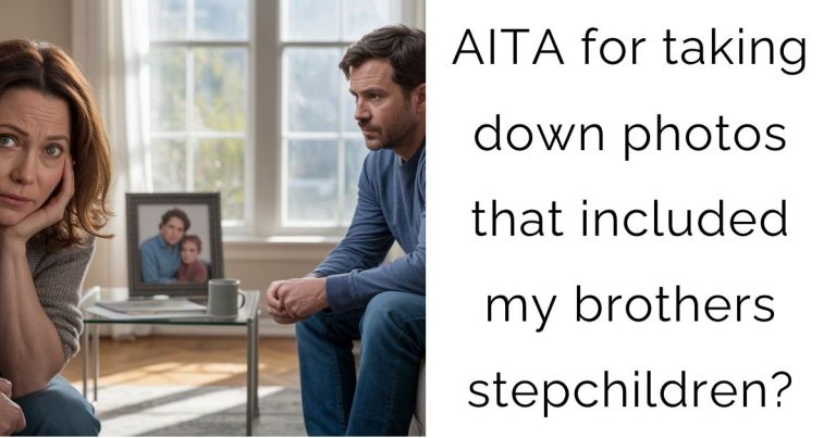 AITA for taking down photos that included my brothers stepchildren?