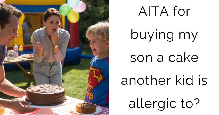 AITA for buying my son a cake another kid is allergic to?