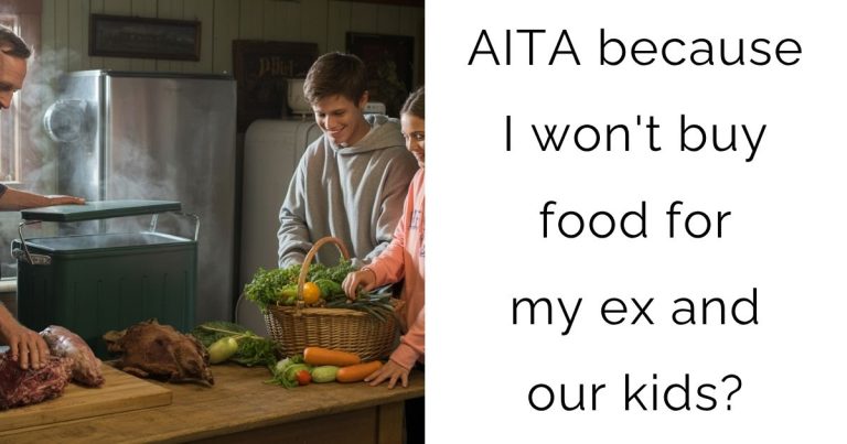AITA because I won’t buy food for my ex and our kids?