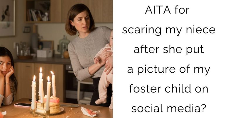 AITA for scaring my niece after she put a picture of my foster child on social media?