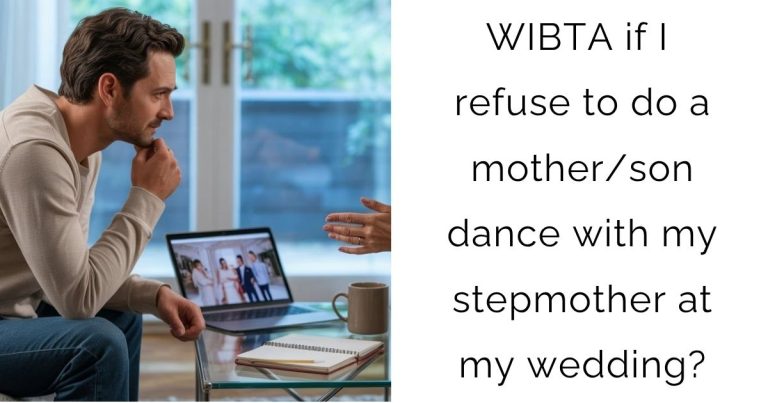 WIBTA if I refuse to do a mother/son dance with my stepmother at my wedding?