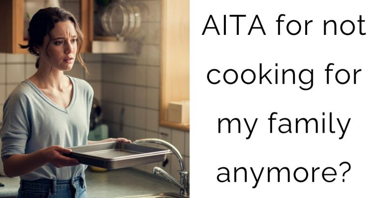 AITA for not cooking for my family anymore?