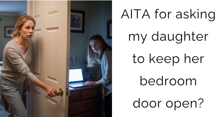 AITA for asking my daughter to keep her bedroom door open?
