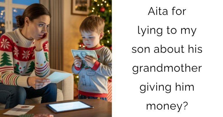 Aita for lying to my son about his grandmother giving him money?