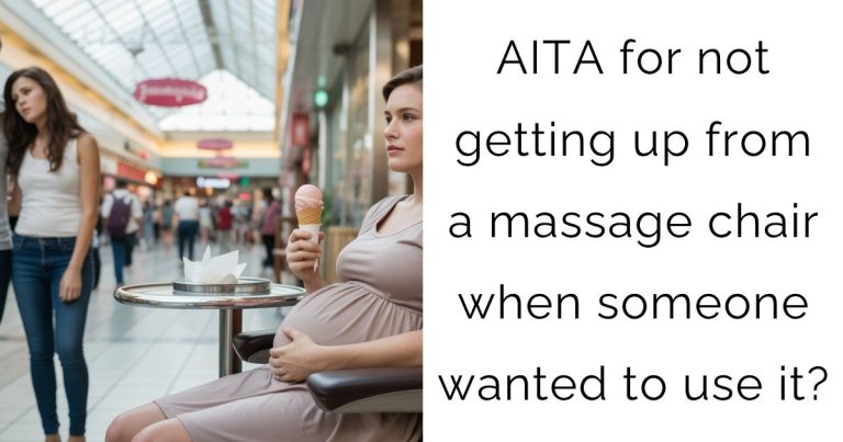 AITA for not getting up from a massage chair when someone wanted to use it?
