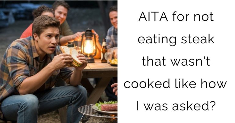 AITA for not eating steak that wasn’t cooked like how I was asked?