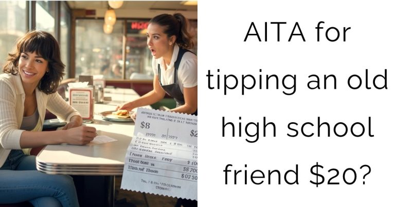 AITA for tipping an old high school friend $20?