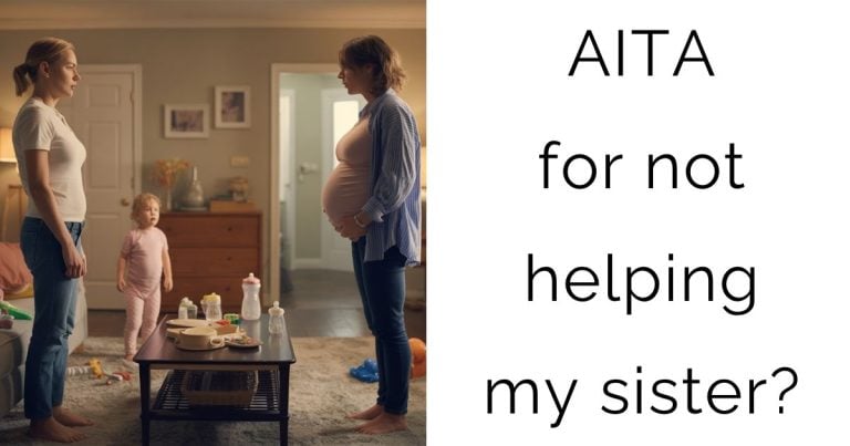 AITA for not helping my sister?