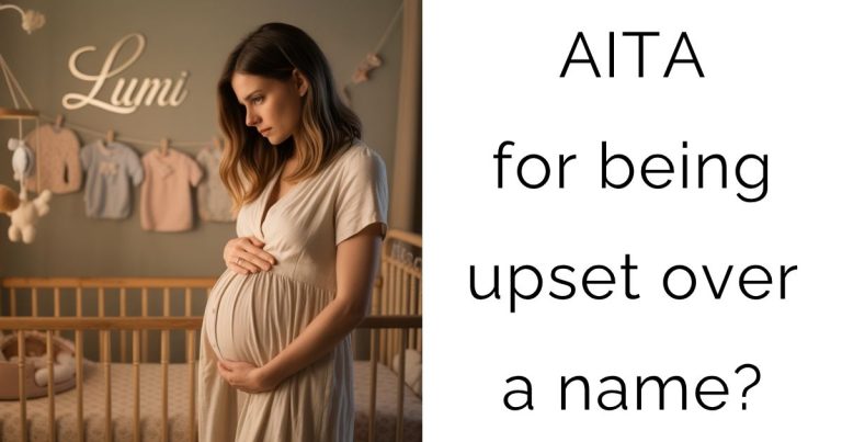 AITA for being upset over a name?