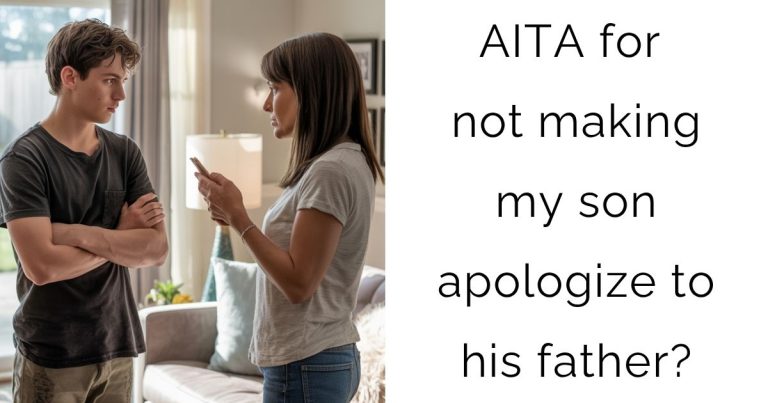 AITA for not making my son apologize to his father?