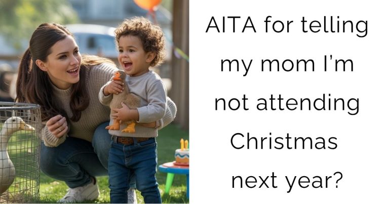 AITA for telling my mom I’m not attending Christmas next year?