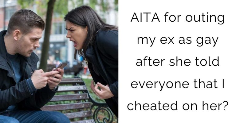 AITA for outing my ex as gay after she told everyone that I cheated on her?