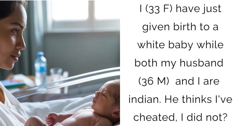 I (33 F) have just given birth to a white baby while both my husband (36 M) and I are indian. He thinks I’ve cheated, I did not?