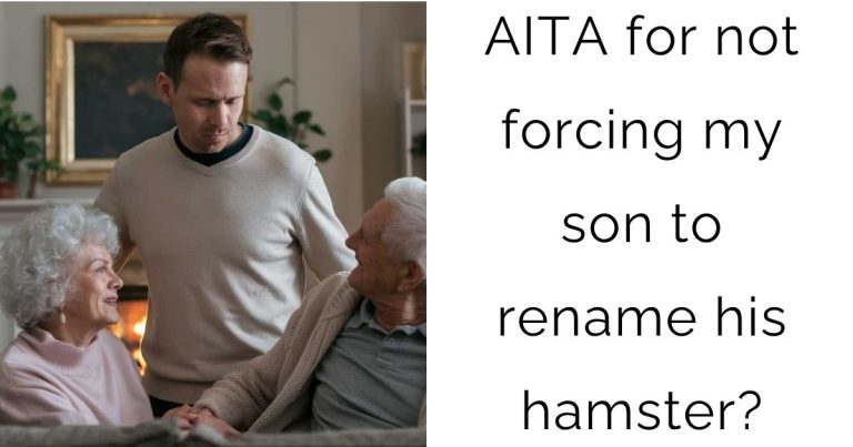 AITA for not forcing my son to rename his hamster?