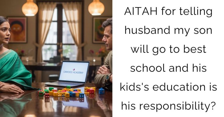 AITAH for telling husband my son will go to best school and his kids’s education is his responsibility?