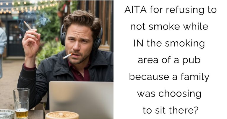 AITA for refusing to not smoke while IN the smoking area of a pub because a family was choosing to sit there?