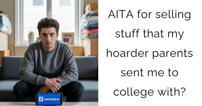 AITA for selling stuff that my hoarder parents sent me to college with?