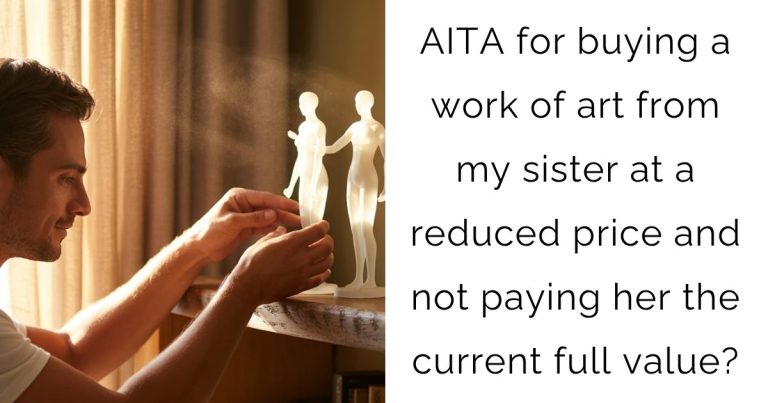 AITA for buying a work of art from my sister at a reduced price and not paying her the current full value?
