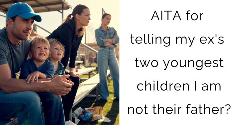 AITA for telling my ex’s two youngest children I am not their father?