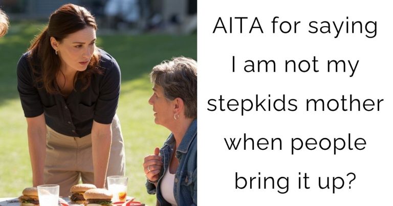 AITA for saying I am not my stepkids mother when people bring it up?