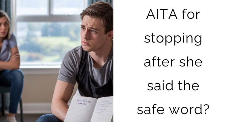 AITA for stopping after she said the safe word?