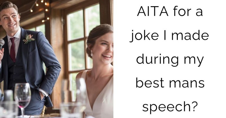 AITA for a joke I made during my best mans speech?