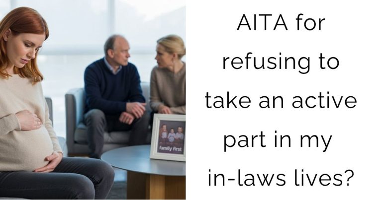 AITA for refusing to take an active part in my in-laws lives?