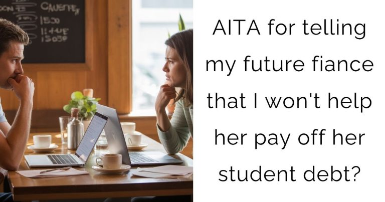 AITA for telling my future fiance that I won’t help her pay off her student debt?