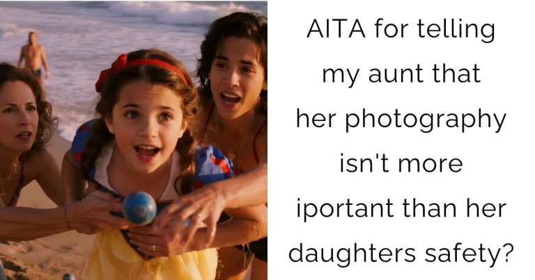 AITA for telling my aunt that her photography isn’t more iportant than her daughters safety?