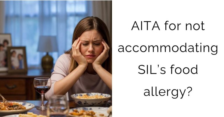 AITA for not accommodating SIL’s food allergy?