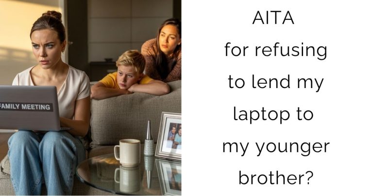AITA for refusing to lend my laptop to my younger brother?